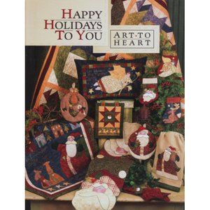 Happy Holidays To You sewing pattern book Art To Heart